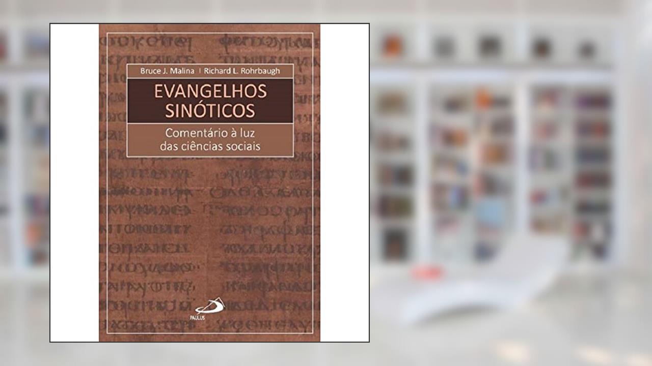 Capa de Evangelhos Sinóticos: Comentário à luz das Ciências Sociais, do autor Bruce J. Malina; Richard L. Rohrbaugh