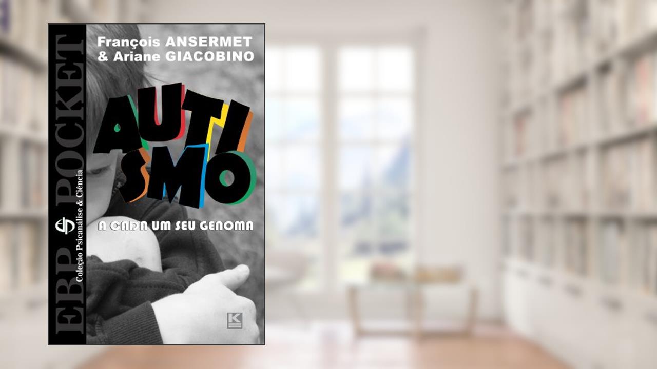 Capa de Autismo - A cada um o seu genoma (EBP.POCKET Livro 1), do autor François Ansermet; Ariane Giacobino