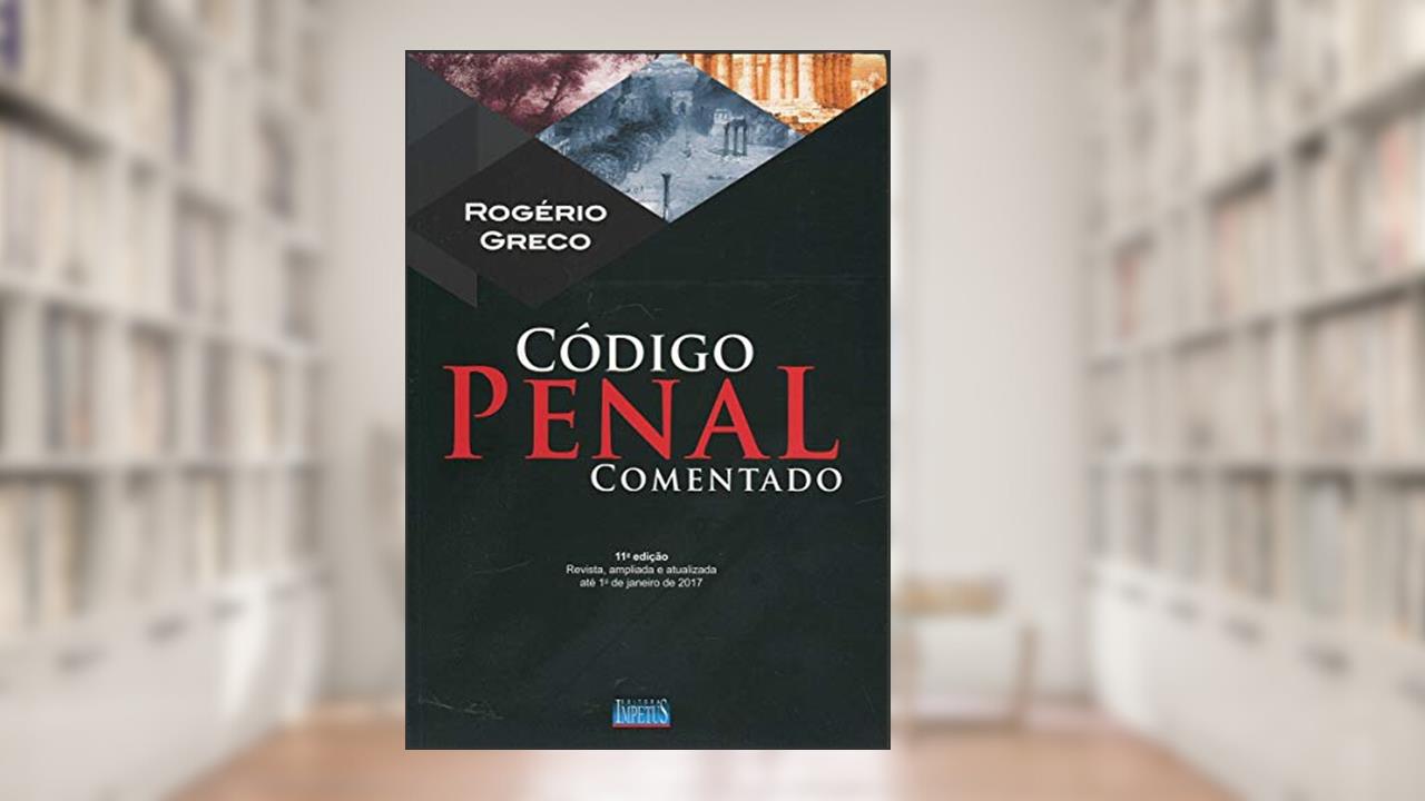 Capa de Código penal comentado, do autor Rogério Greco