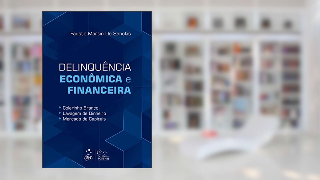 Capa de Delinquência Econômica e Financeira, do autor Fausto Martins de Sanctis