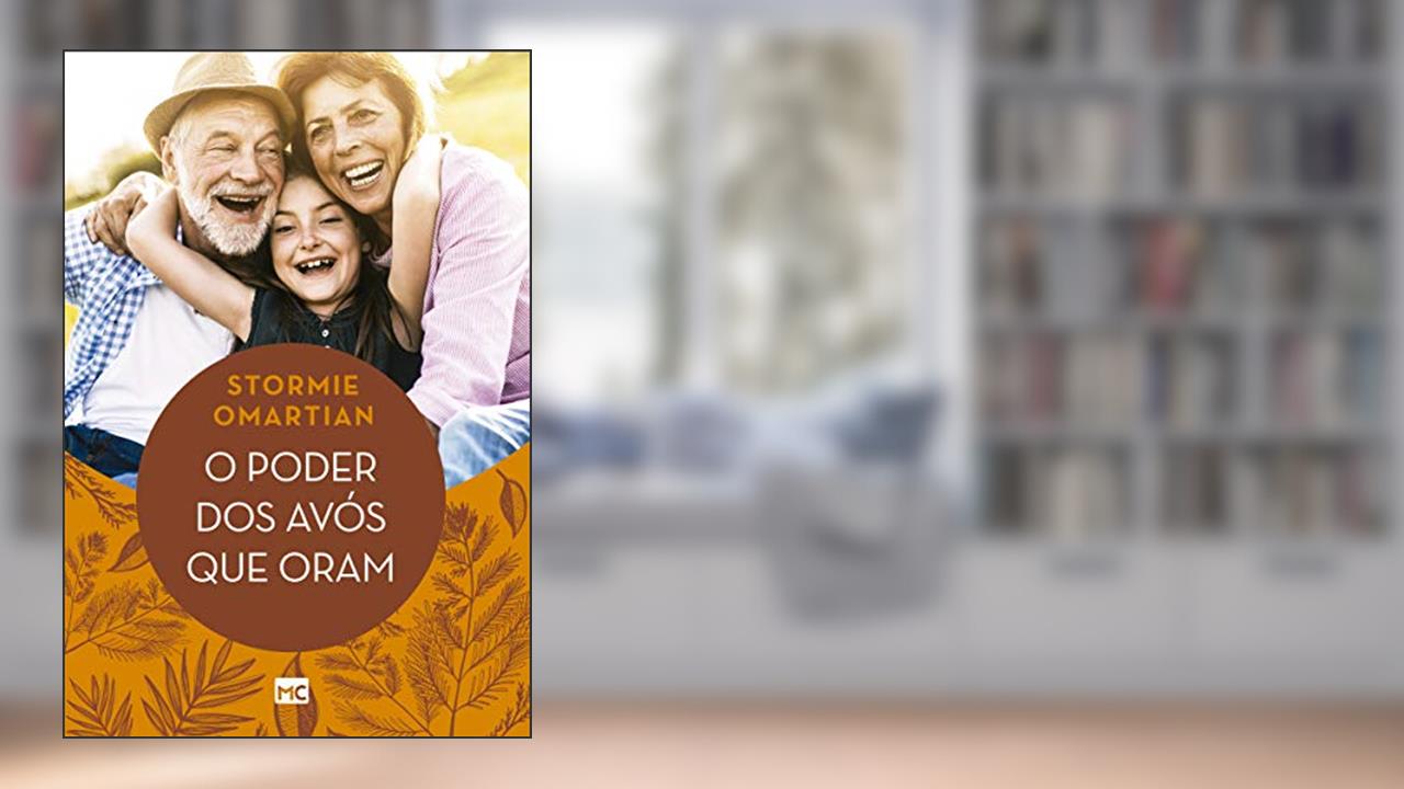 Capa de O poder dos avós que oram, do autor Stormie Omartian
