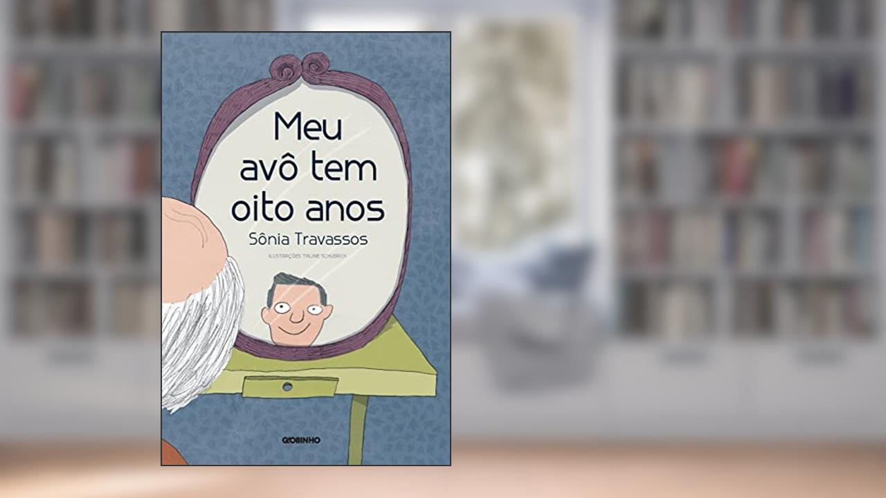 Capa de Meu avô tem oito anos, do autor Sônia Travassos