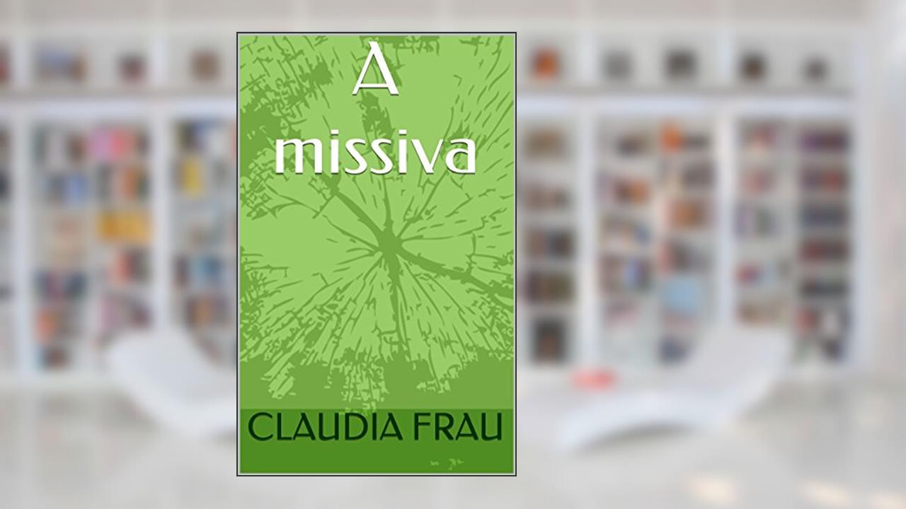 Capa de A missiva, do autor CLAUDIA FRAU