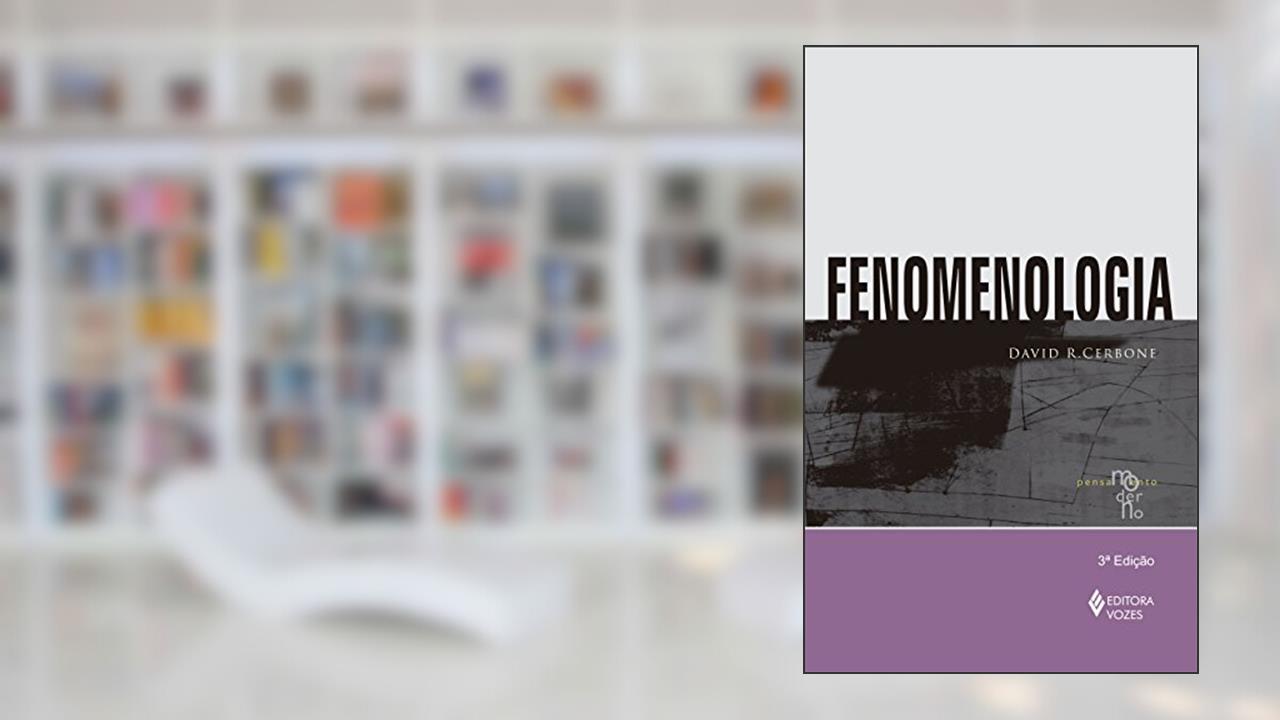 Capa de Fenomenologia, do autor David R. Cerbone