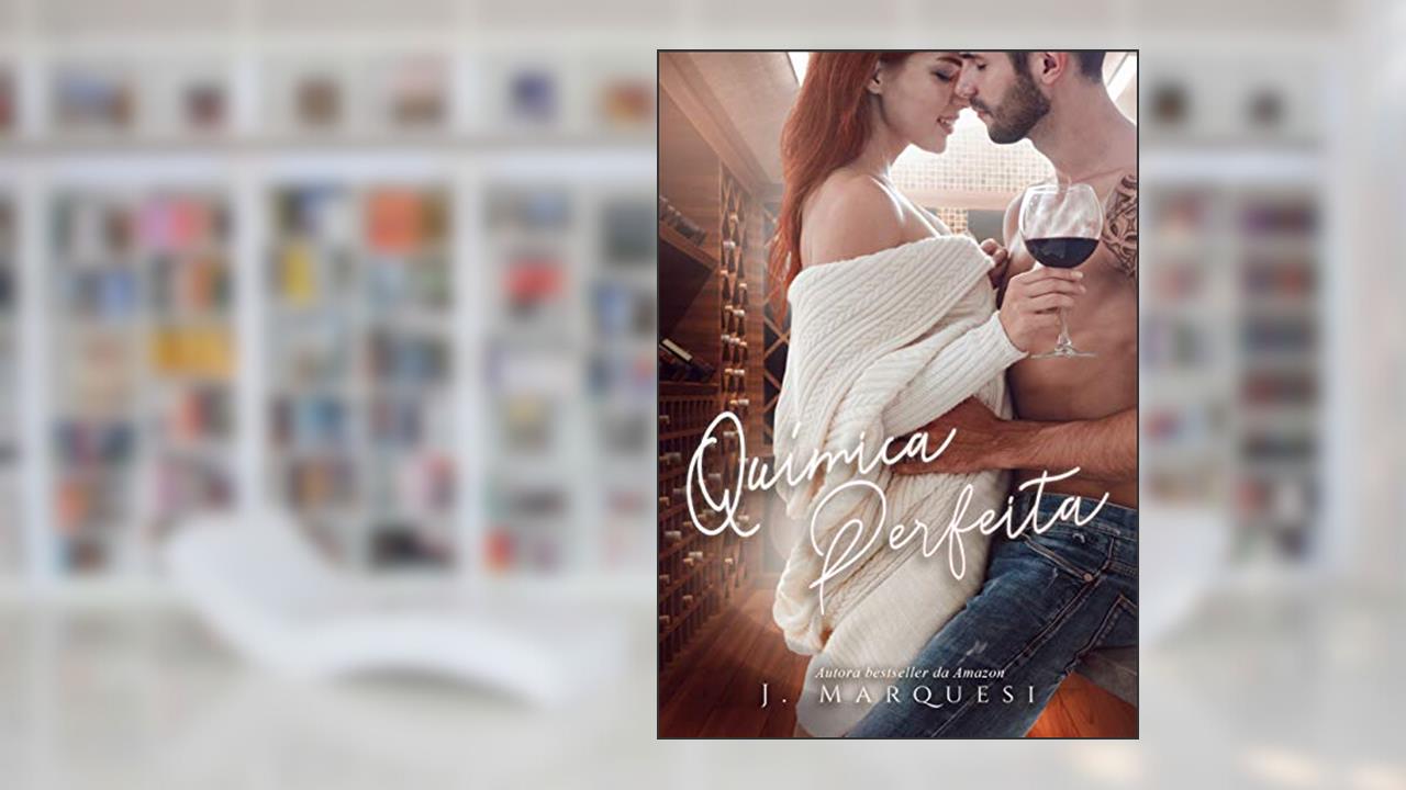 Capa de Química Perfeita: Livro único, do autor J. Marquesi