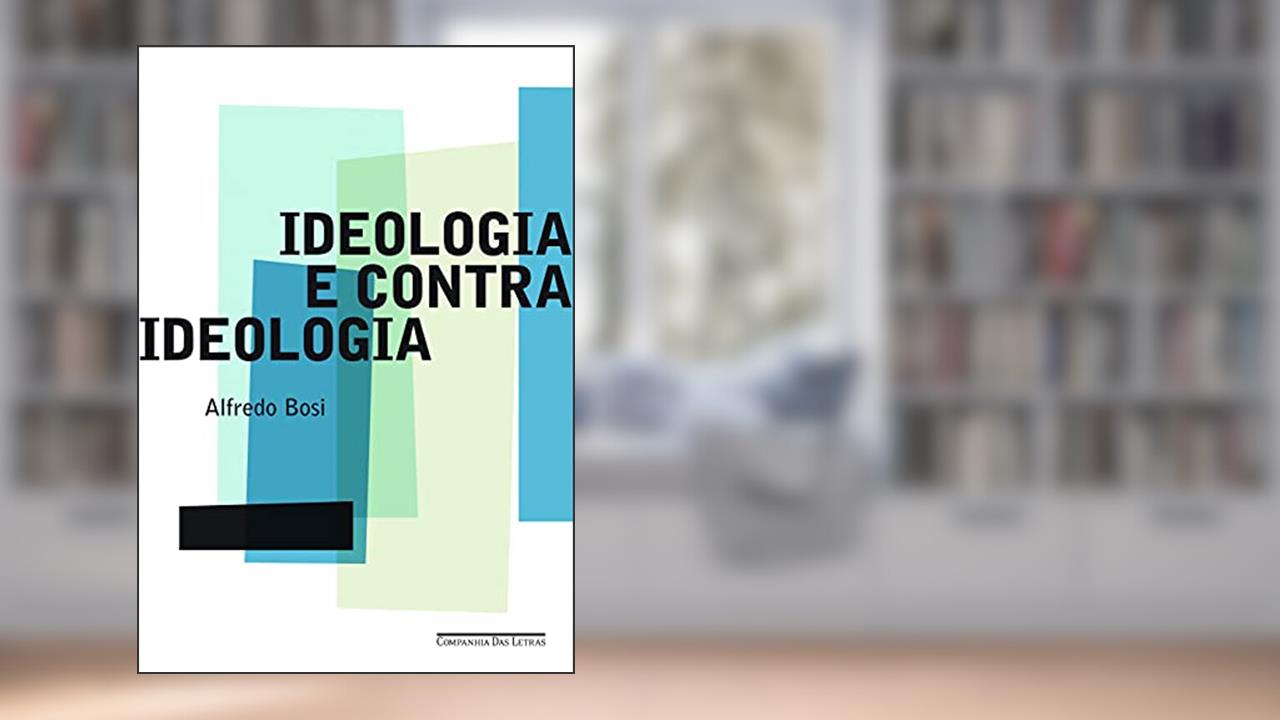 Capa de Ideologia e contraideologia, do autor Alfredo Bosi