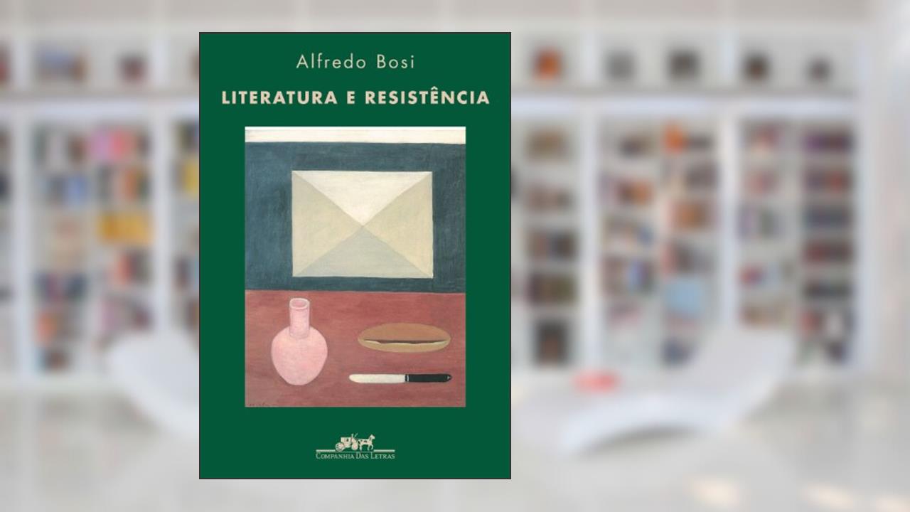 Capa de Literatura e resistência, do autor Alfredo Bosi