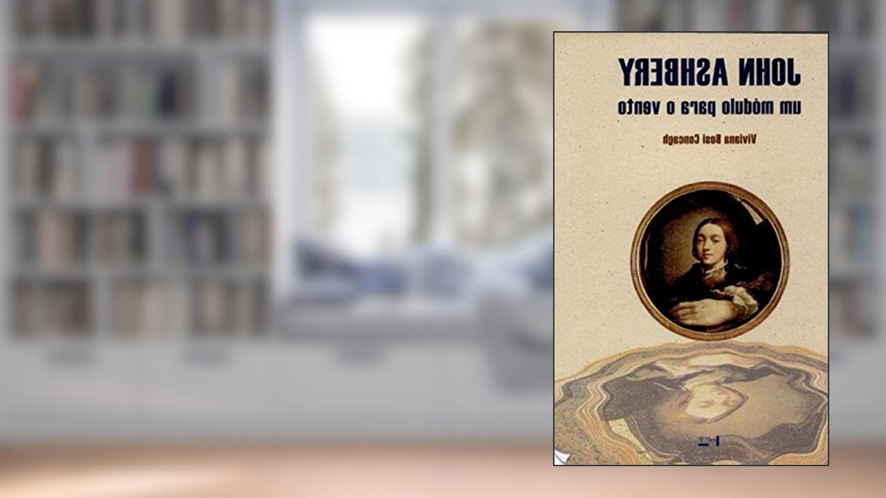 Capa de John Ashbery. Um Módulo Para o Vento, do autor Viviana Bosi Concagh