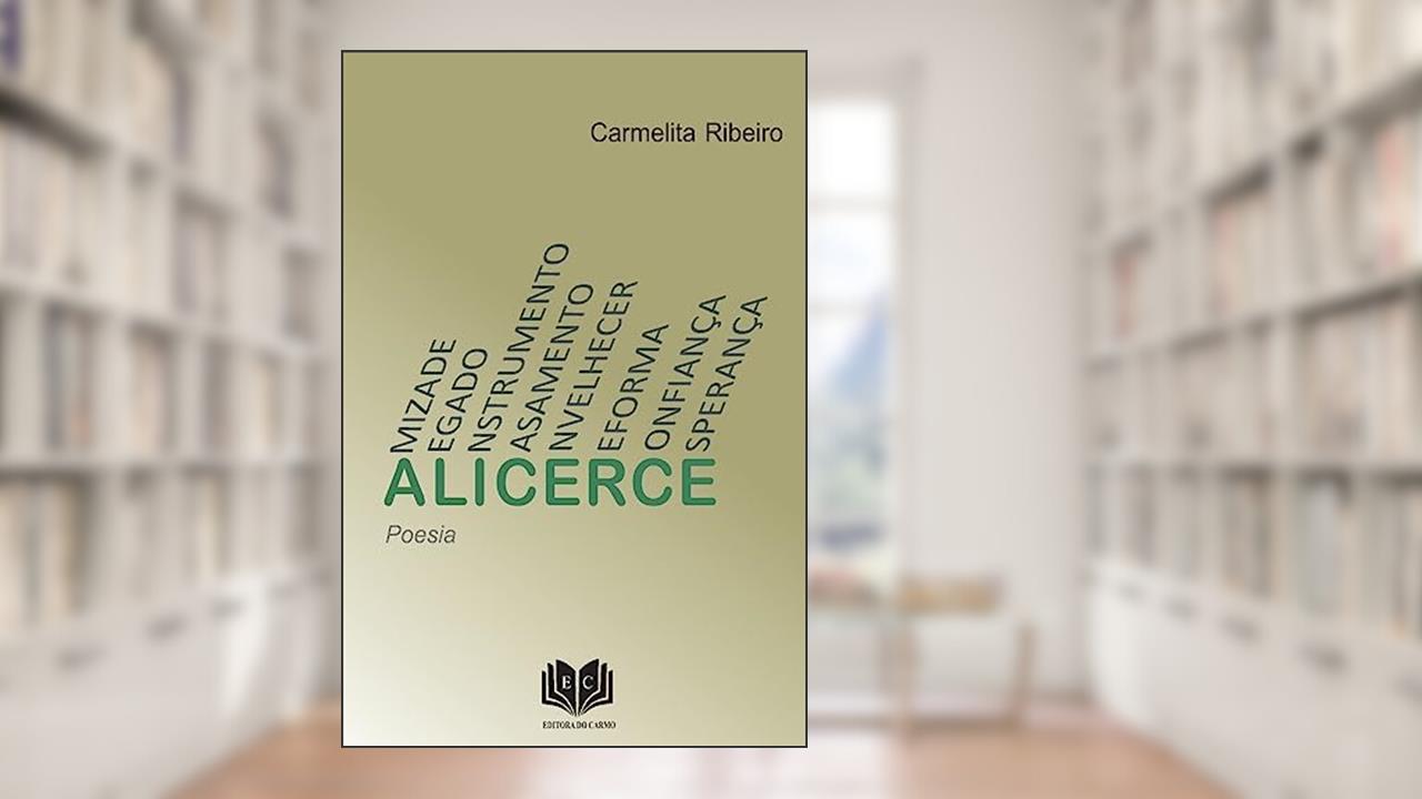 Capa de Alicerce, do autor Carmelita Ribeiro