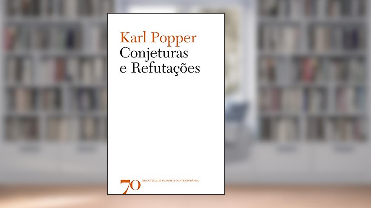 Capa de Conjeturas e Refutações, do autor Karl Popper