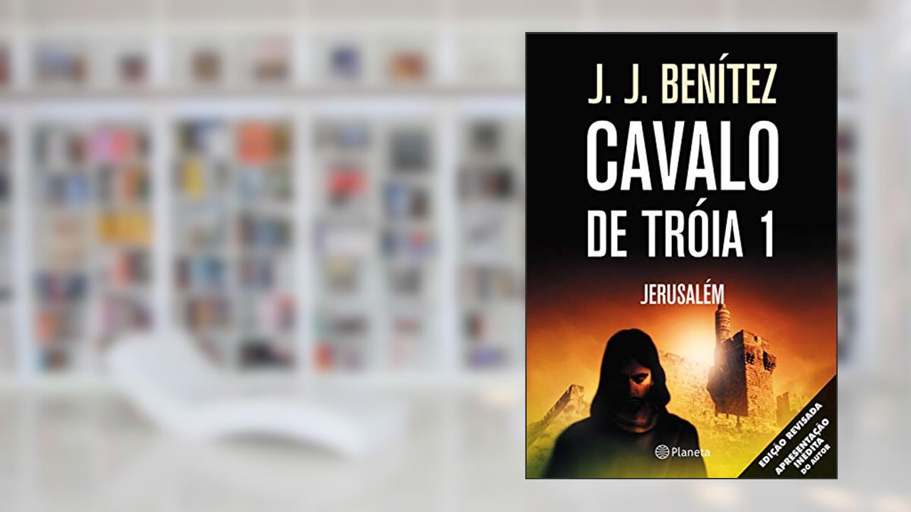 Capa de Cavalo de Tróia 1 - Jerusalém, do autor J.J. Benitez