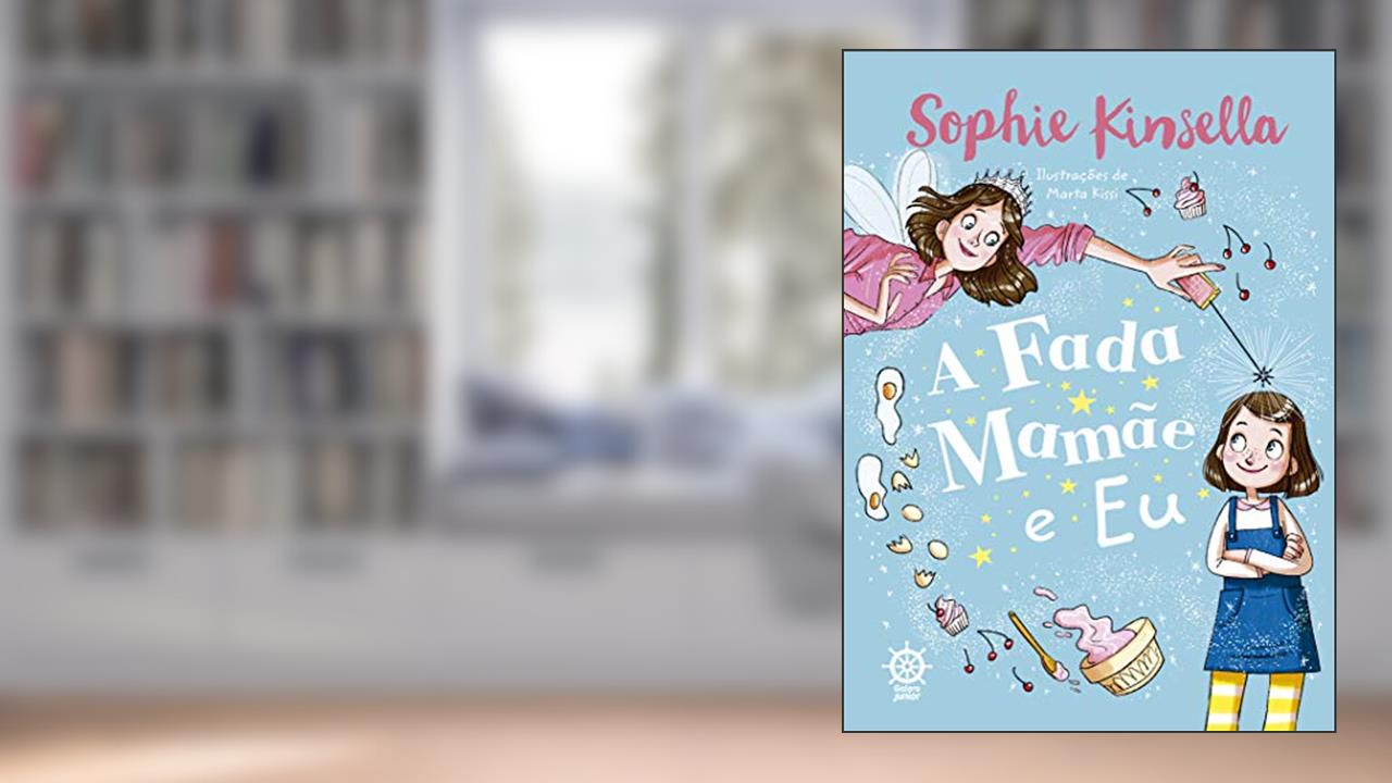 A fada mamãe e eu, de Sophie Kinsella