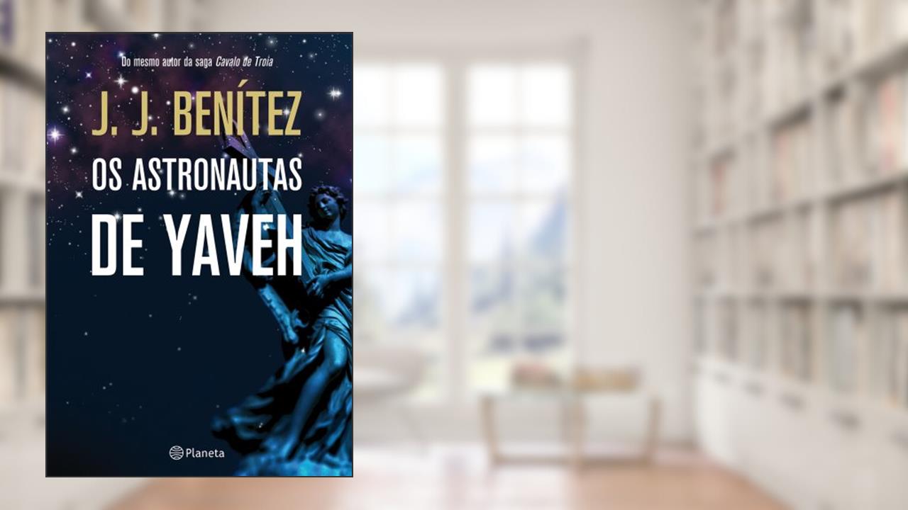 Capa de Os astronautas de Yaveh, do autor J.J. Benitez