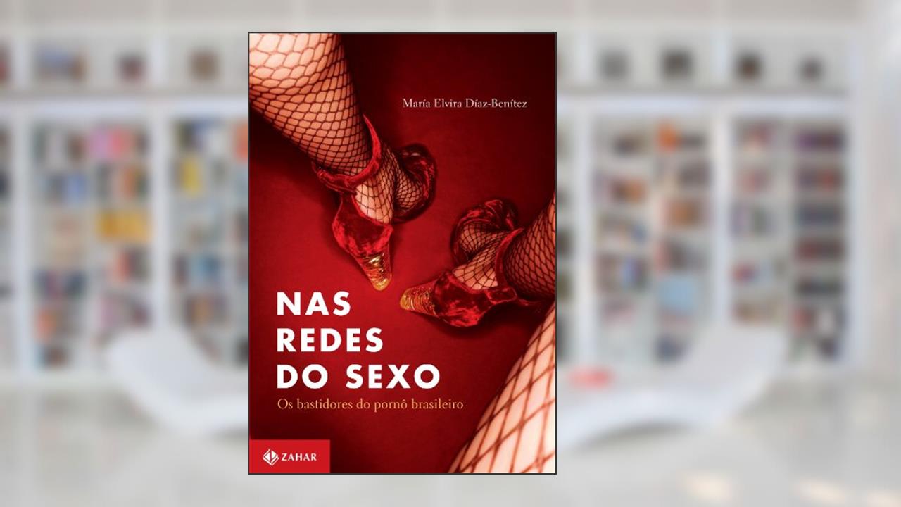 Capa de Nas Redes Do Sexo. Os Bastidores Do Pornô Brasileiro. Coleção Antropologia Social, do autor María Elvira Díaz-Benítez