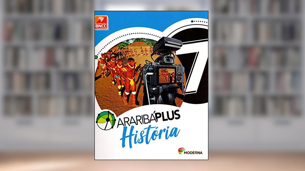 Araribá Plus. História - 7º Ano, do autor EDITORA MODERNA