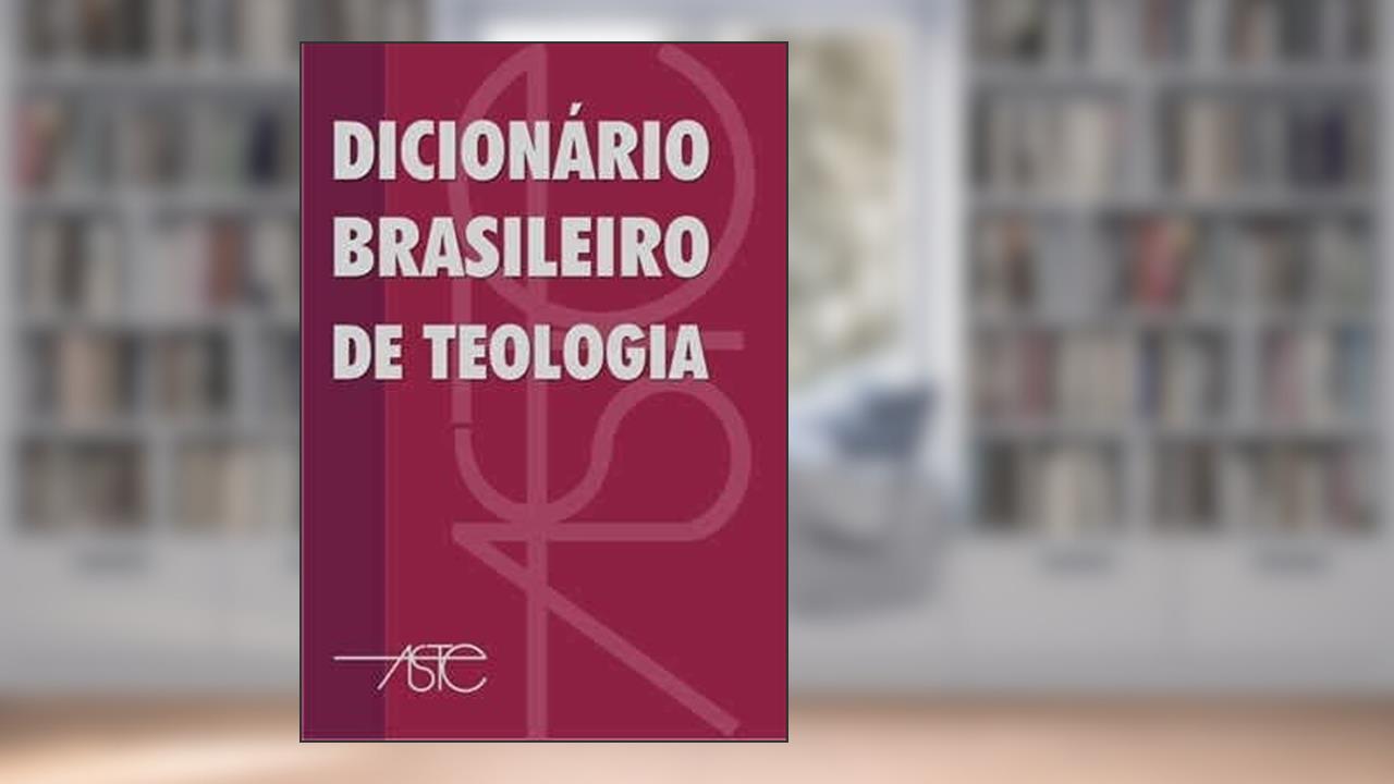 Capa de Dicionário Brasileiro de Teologia, do autor Bortolleto Filho