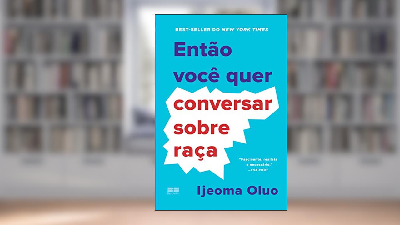 Capa de Então você quer conversar sobre raça, do autor Ijeoma Oluo