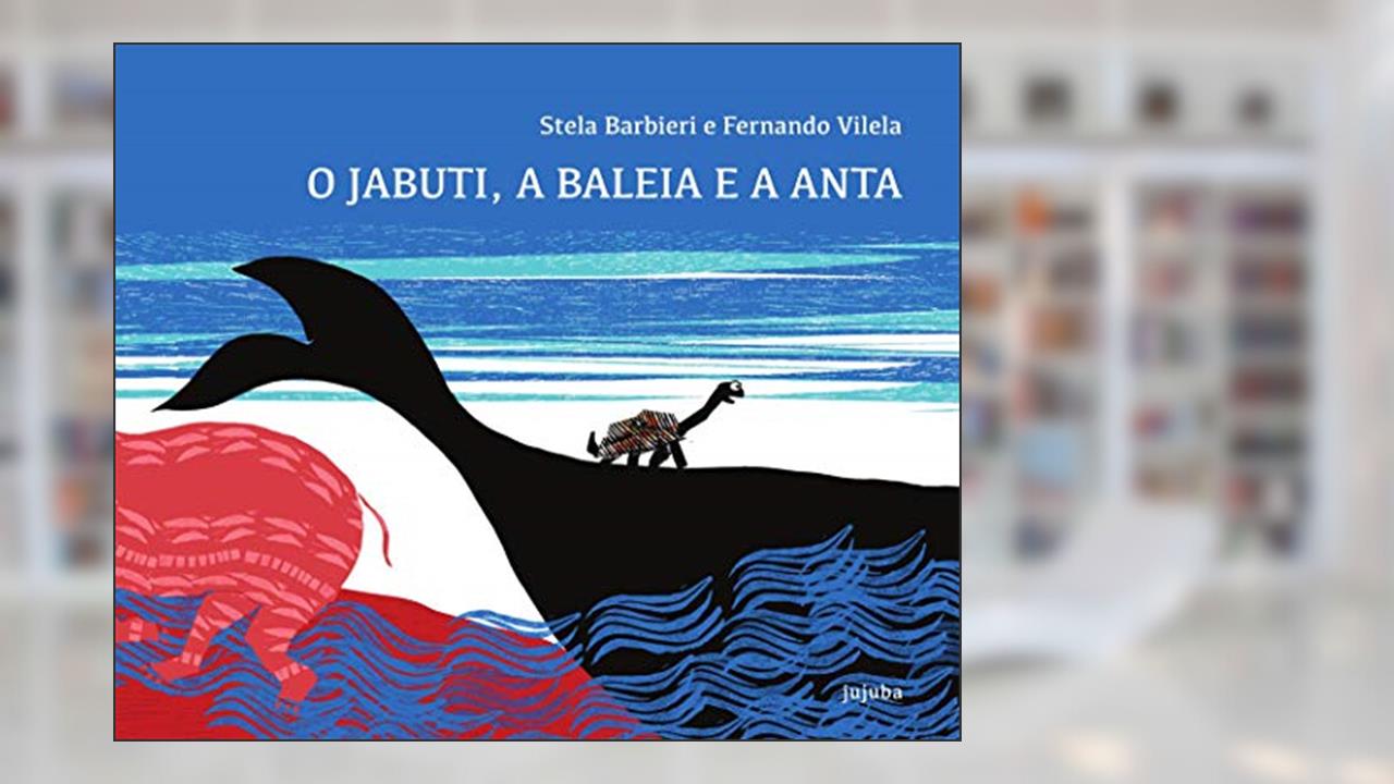Capa de O Jabuti, a Baleia e a Anta, do autor Stela Barbieri