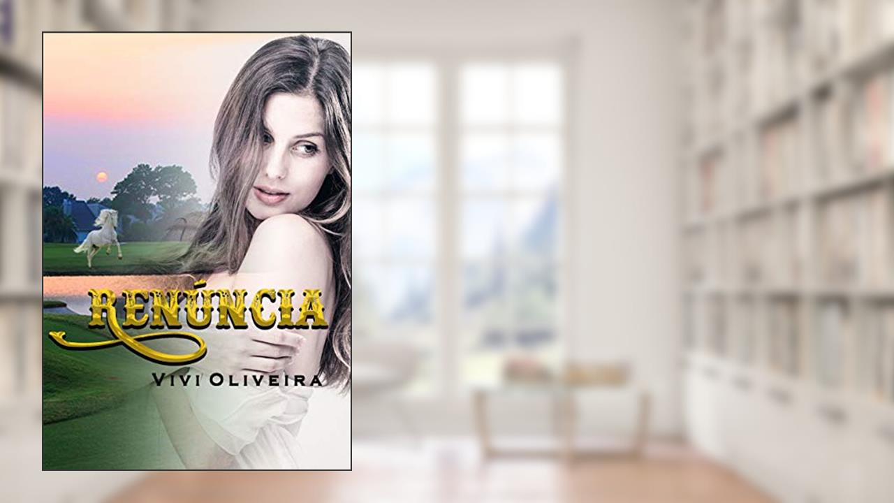 Capa de Renúncia, do autor Vivi Oliveira