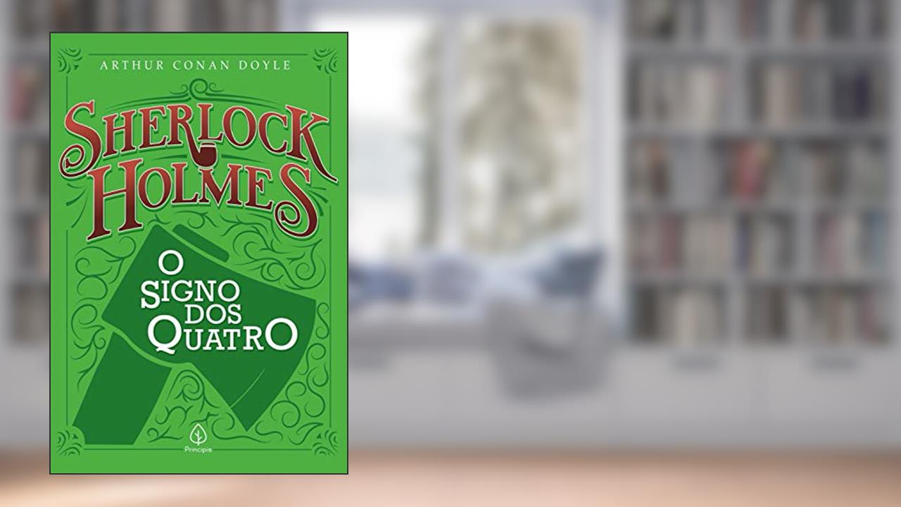 Capa de Sherlock Holmes - O signo dos quatro (Clássicos da literatura mundial), do autor Arthur Conan Doyle
