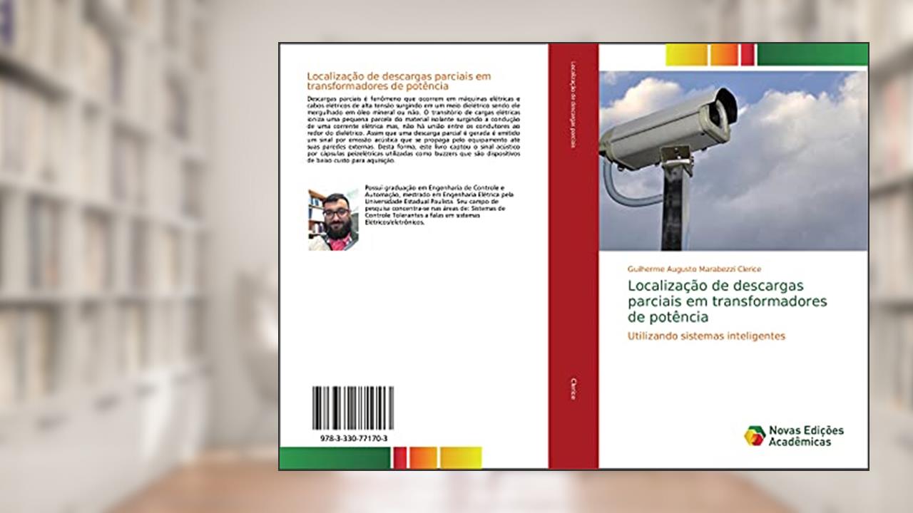 Capa de Localização de descargas parciais em transformadores de potência: Utilizando sistemas inteligentes, do autor Guilherme Augusto Marabezzi Clerice