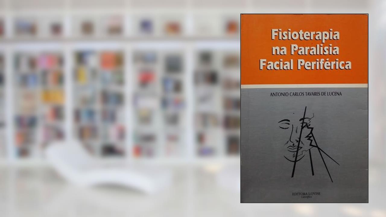 Capa de Fisioterapia Na Paralisia Facial Periferica, do autor Lucena