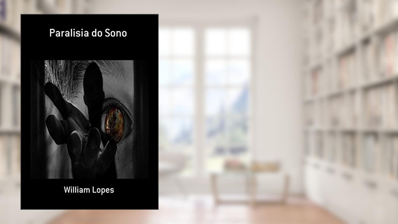 Capa de Paralisia do Sono, do autor William Lopes