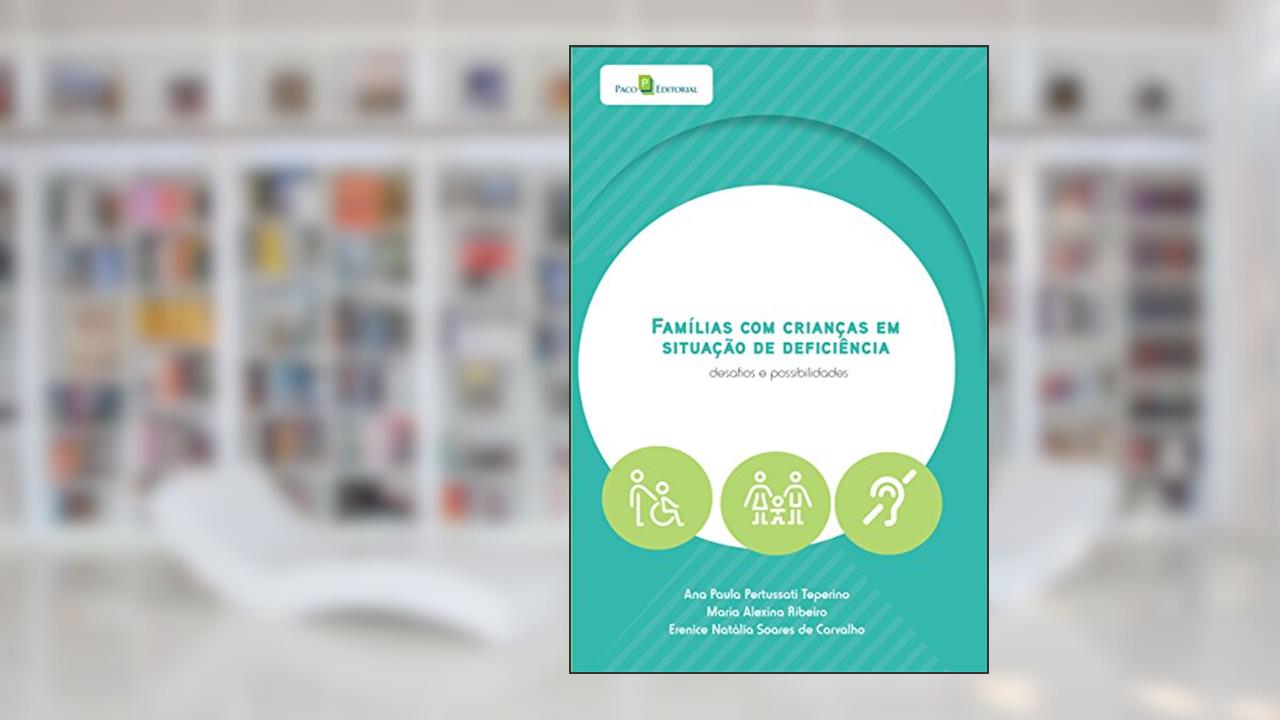 Capa de Famílias com Crianças em Situação de Deficiência, do autor Ana Paula Pertussati Teperino