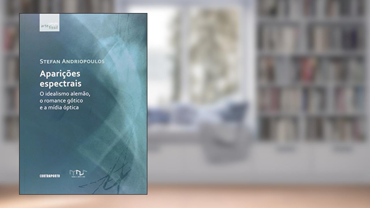 Capa de Aparicoes Espectrais: O Idealimo Alemao, do autor Stefan Andriopoulos