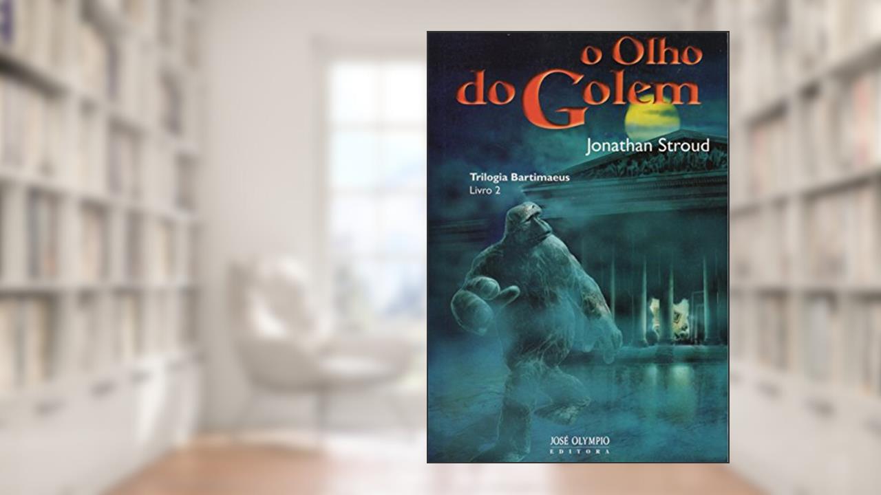 Capa de O olho do golem, do autor Jonathan Stroud