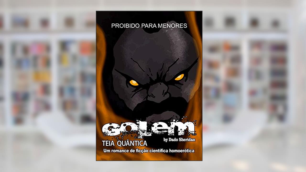 Capa de Golem: Teia Quântica, do autor Dado Sheridan