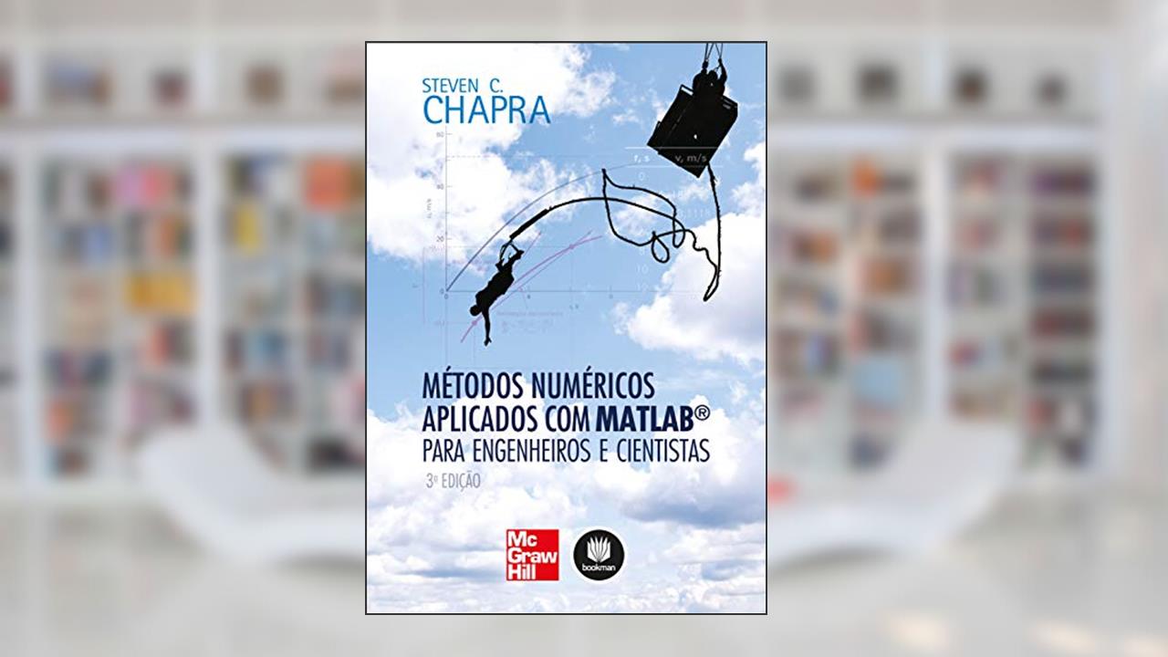 Capa de Métodos Numéricos Aplicados com Matlab® para Engenheiros e Cientistas, do autor Steven C. Chapra
