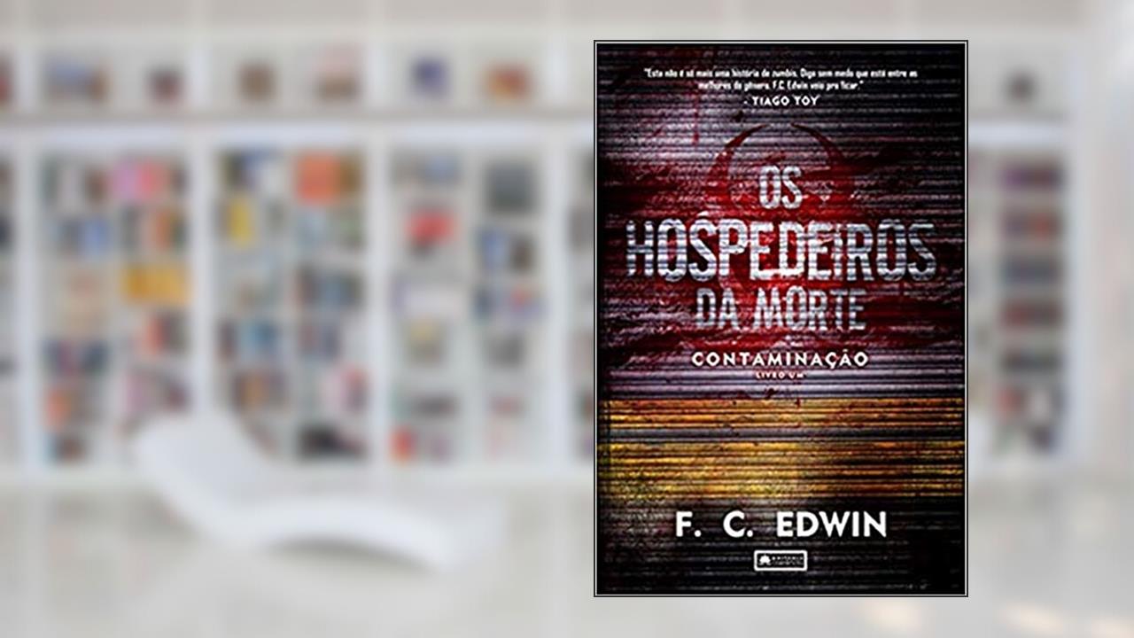 Capa de Os Hospedeiros da Mortes - Volume 01, do autor F. C. Edwin