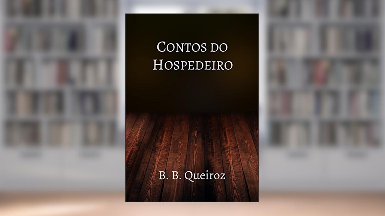 Capa de Contos do Hospedeiro, do autor B.B. Queiroz