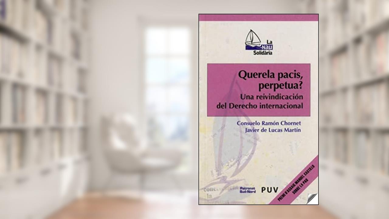 Capa de Querela pacis, perpetua?: Una reivindicación del Derecho Internacional: 6, do autor Javier de Lucas Martín; Consuelo Ramón Chornet