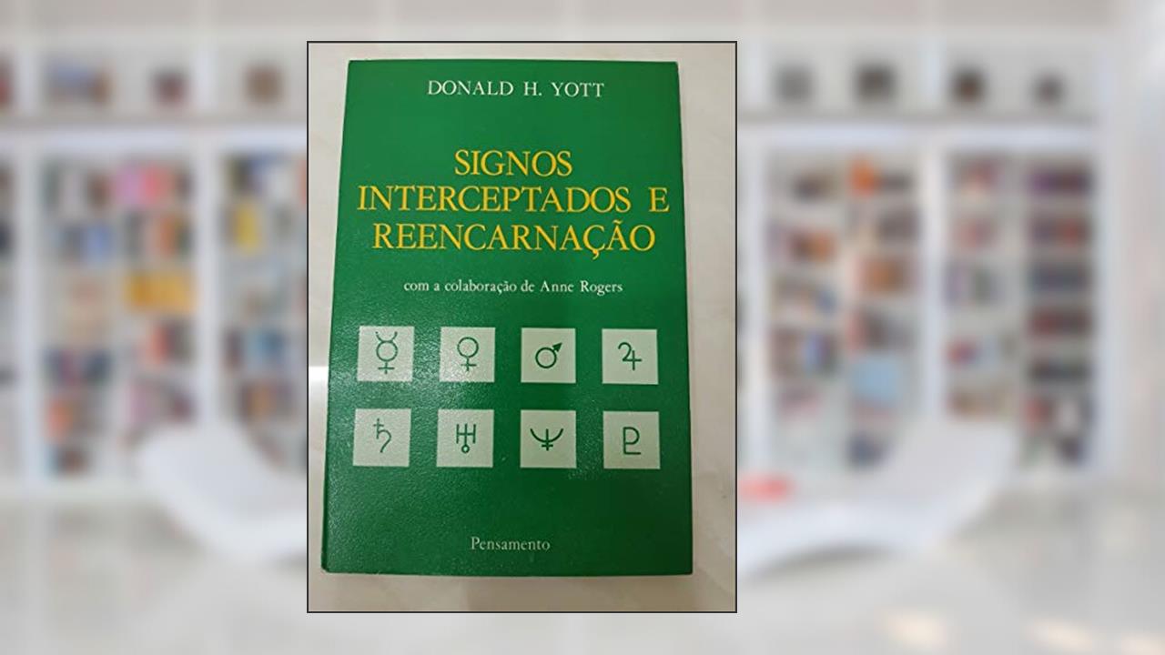 Capa de Signos Interceptados E Reencarnação, do autor Donald Yott