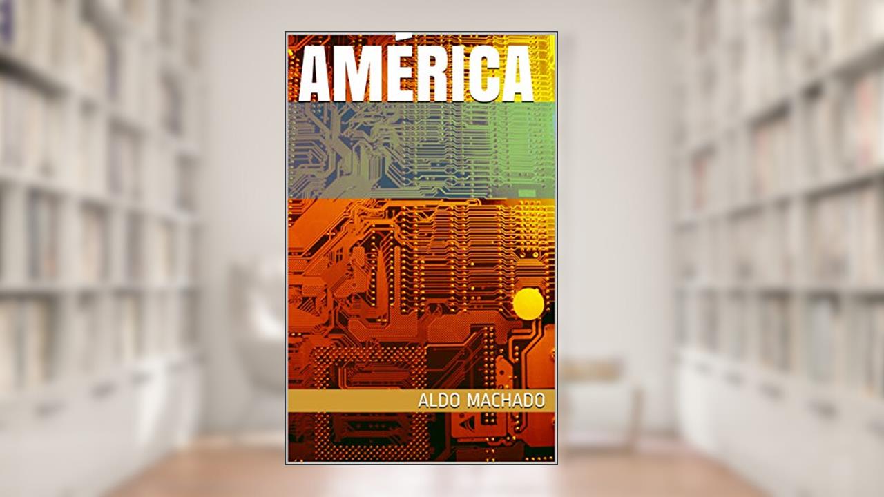 Capa de AMÉRICA, do autor Aldo Machado