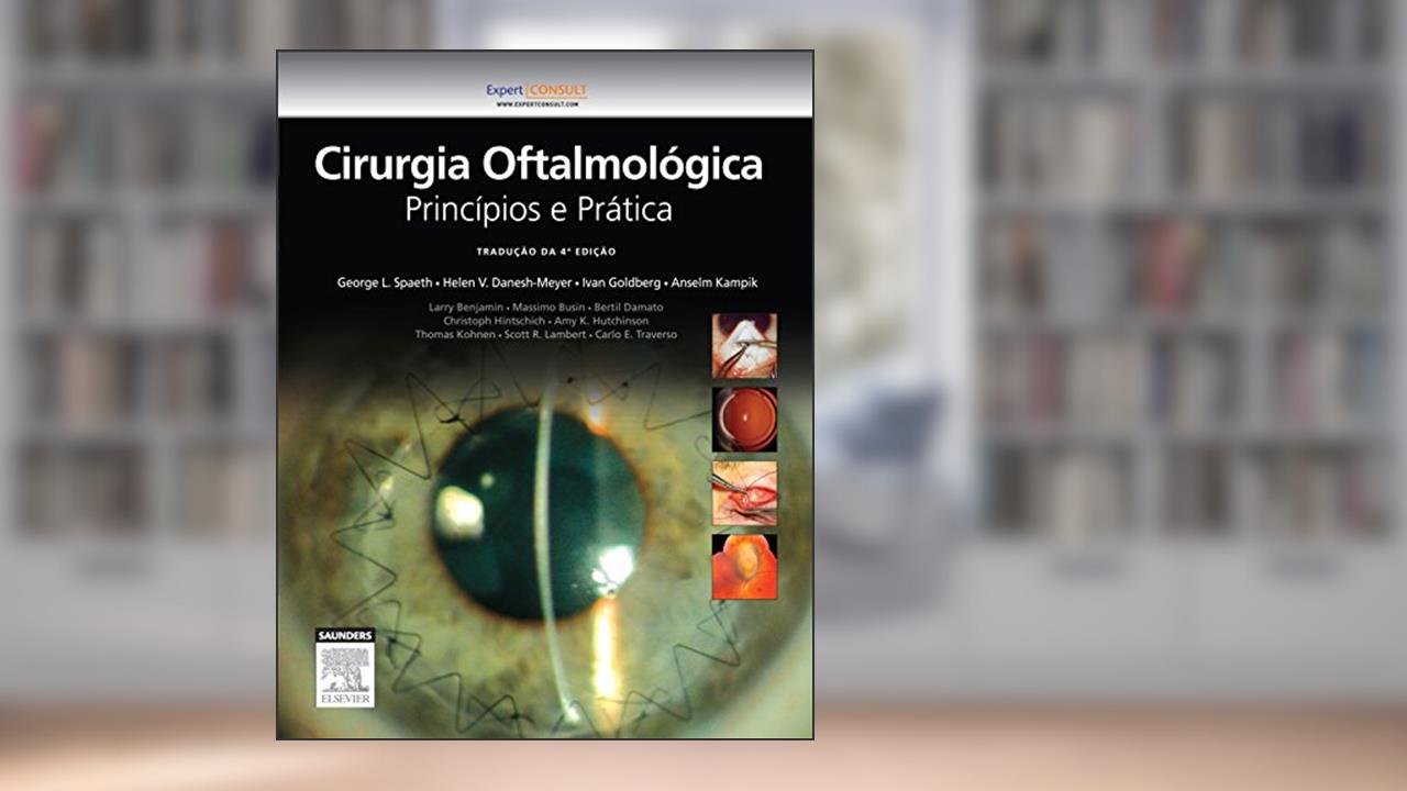 Capa de Cirurgia Oftalmológica, do autor Spaeth, George^Danesh-Meyer, Helen^Goldberg, Ivan