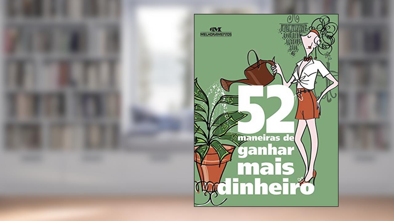 Capa de 52 maneiras de ganhar mais dinheiro, do autor Clene Salles