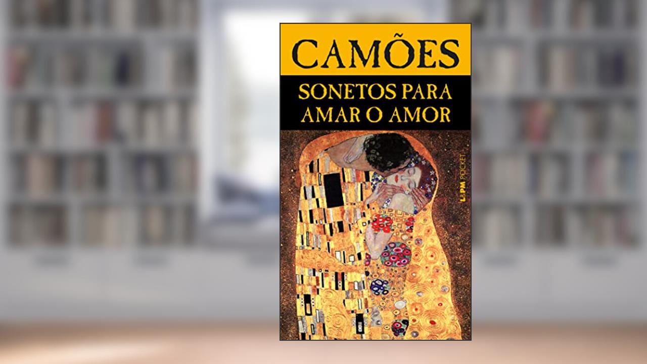 Capa de Sonetos Para Amar o Amor, do autor Luís Vaz De Camões