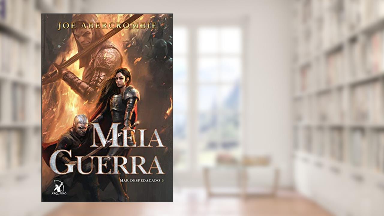 Capa de Meia Guerra (Mar despedaçado Livro 3), do autor Joe Abercrombie