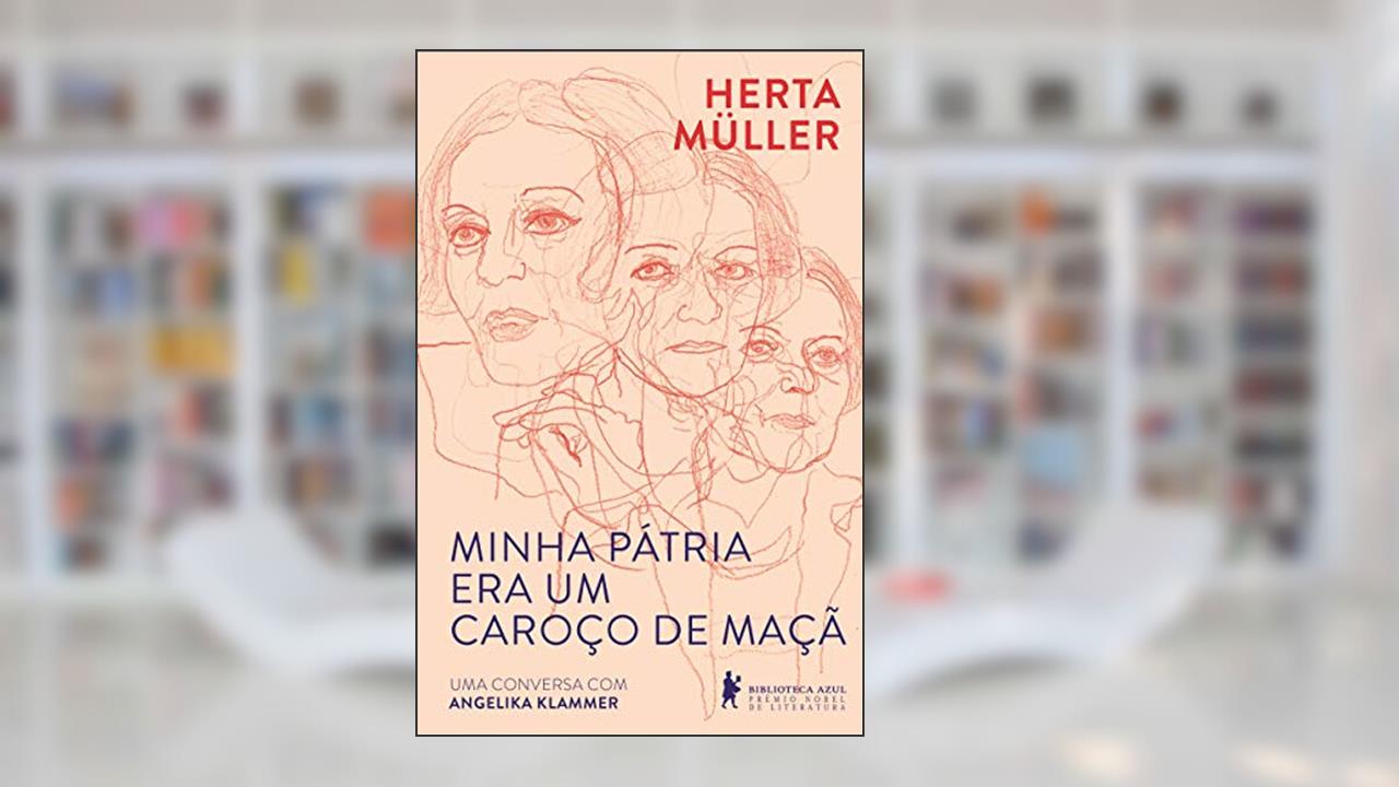 Capa de Minha pátria era um caroço de maçã, do autor Herta Müller
