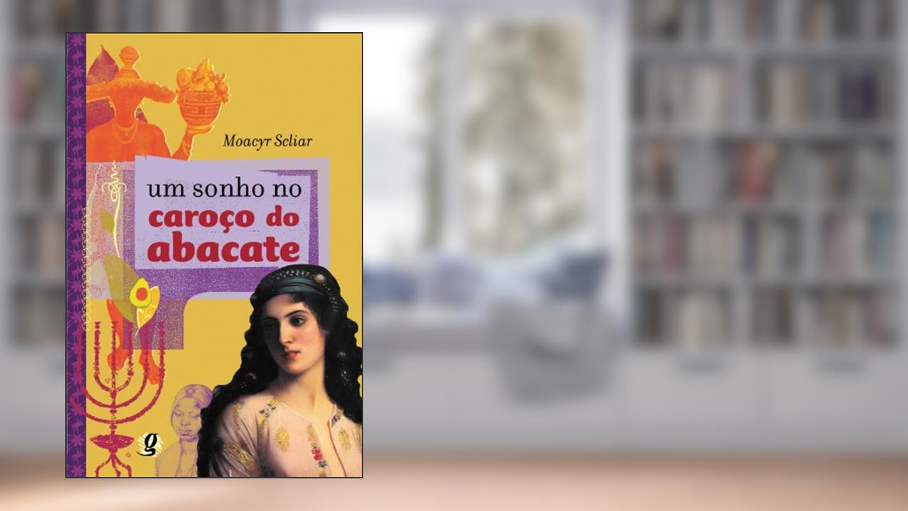 Capa de Um sonho no caroço do abacate, do autor Moacyr Scliar