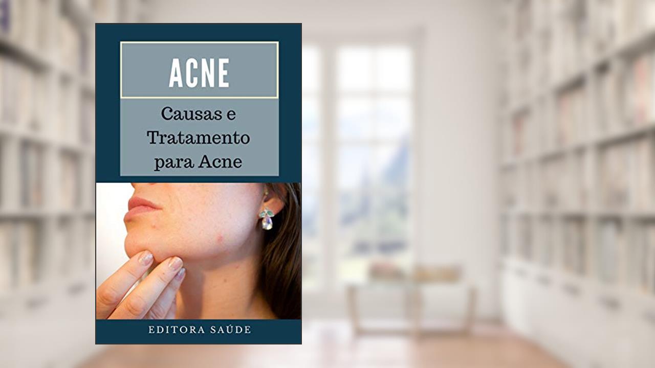 Capa de Acne: Causas e Tratamento para Acne, do autor Editora Saúde