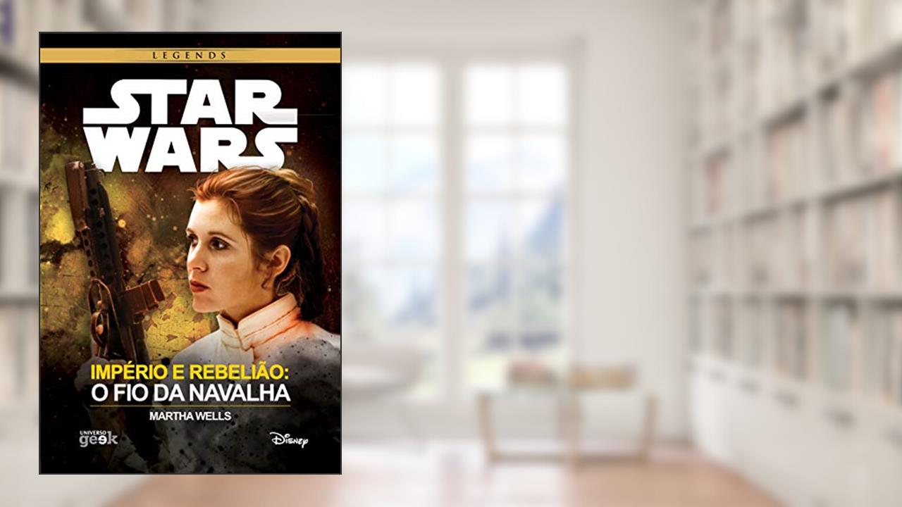 Capa de Star Wars: Império e Rebelião - O fio da navalha, do autor Martha Wells