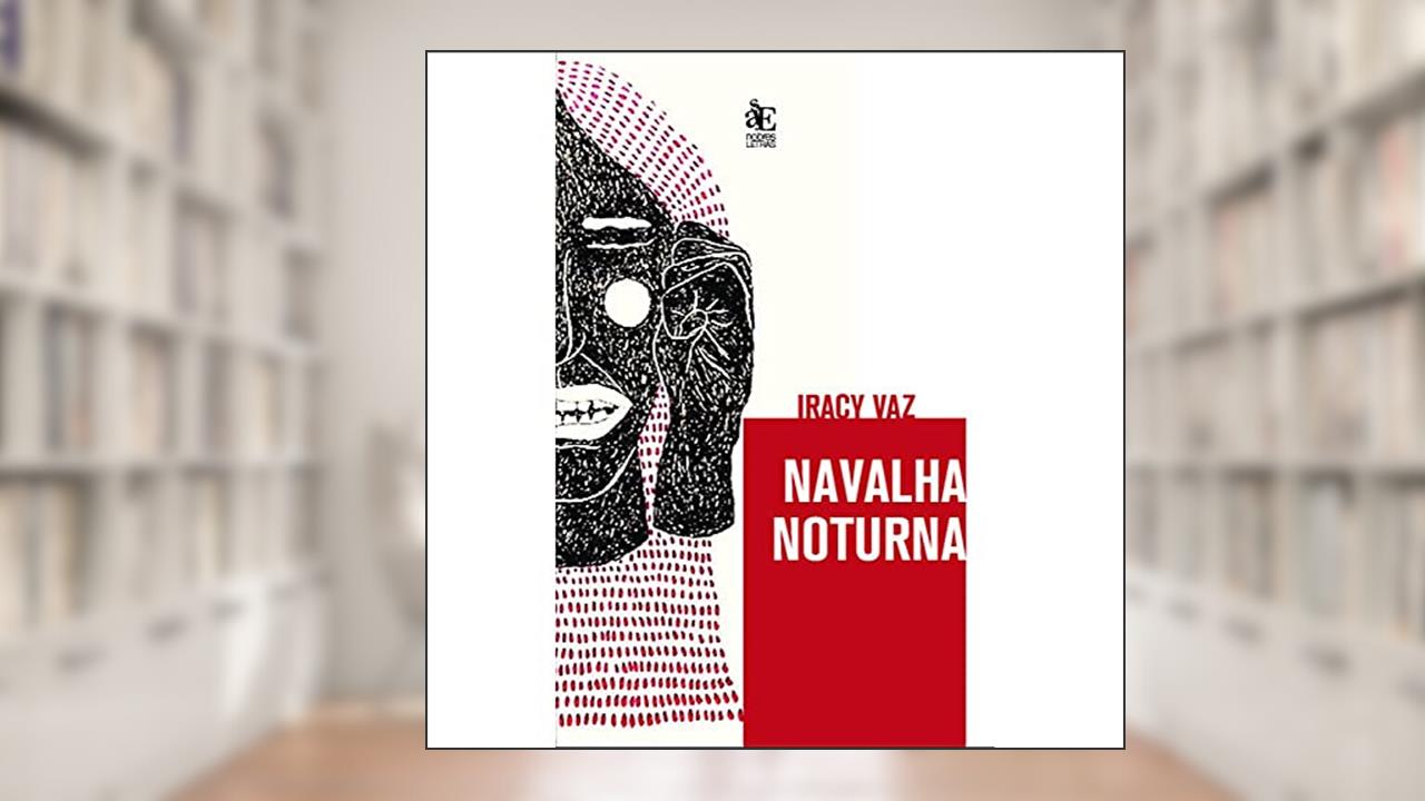 Capa de Navalha Noturna, do autor Iracy Vaz