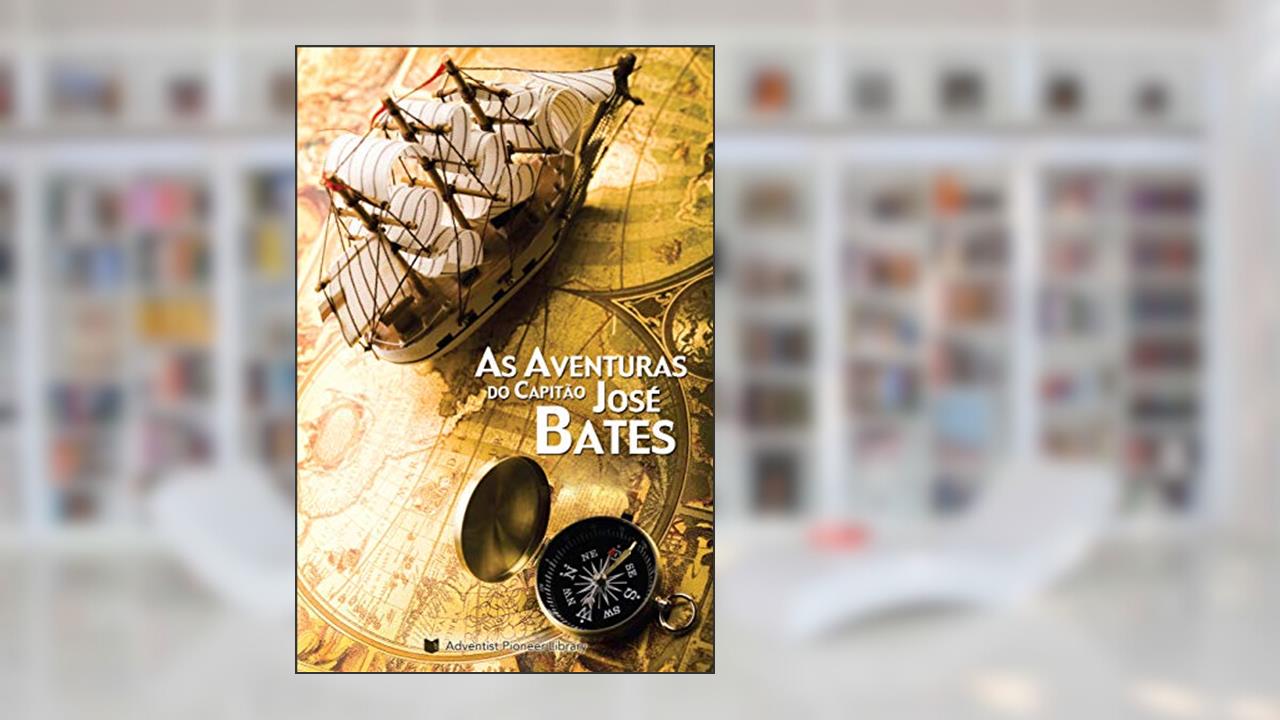 Capa de As Aventuras do Capitão José Bates, do autor José Bates