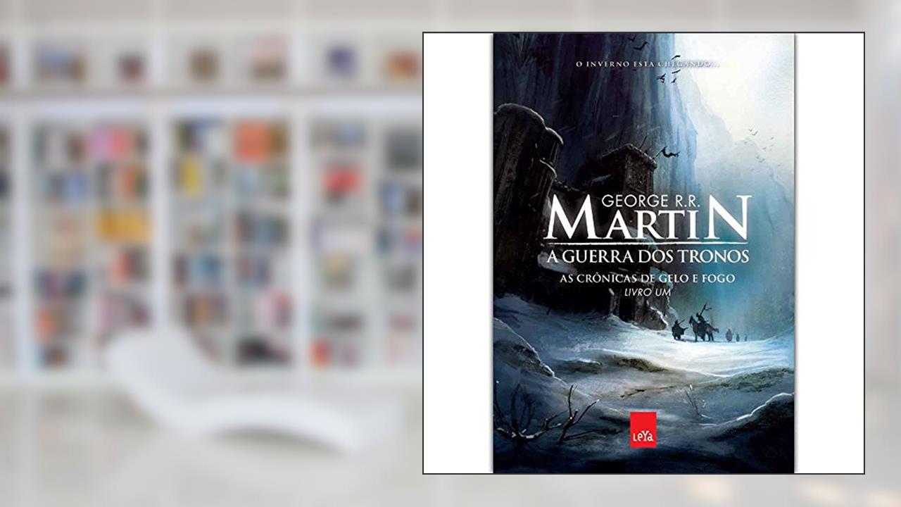 Capa de A Guerra dos Tronos. As Crônicas de Gelo e Fogo - Volume 1, do autor George R. R. Martin