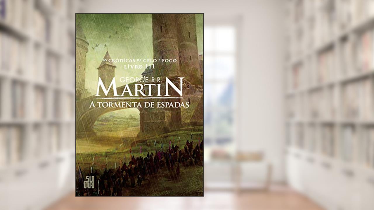 Capa de A tormenta de espadas (As Crônicas de Gelo e Fogo Livro 3), do autor George R. R. Martin