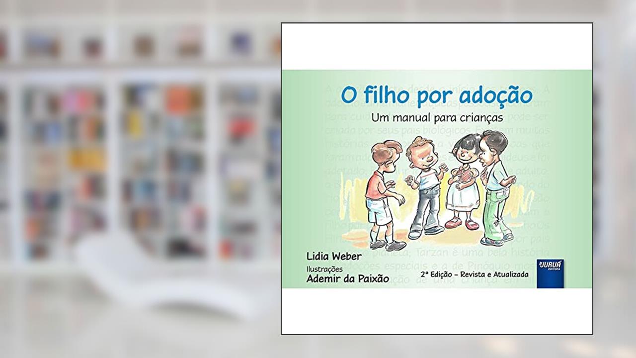 Capa de O Filho por Adoção: Um Manual para Crianças, do autor Lidia Weber